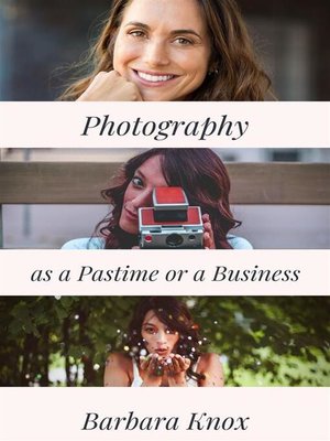 cover image of Photography as a Pastime or a Business